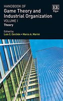 Handbook of Game Theory and Industrial Organization, Volume I