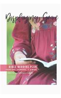 Displaying Grace: Bible Reading Plan, Year One