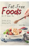 Fat-Free Foods for a Sexier You