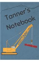 Tanner's Notebook: Construction Equipment Crane Cover 6x9 100 Pages Personalized Journal Drawing Notebook