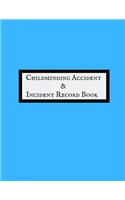 Childminding Accident & Incident Record Book