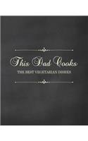 This Dad Cooks - The Best Vegetarian Dishes