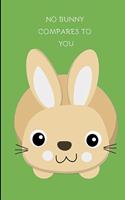 No Bunny Compares to You: Doodlepad: 120 Pages of Blank and Lined Paper