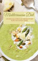 The Mediterranean Diet Soup Cookbook