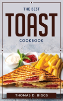 Best Toast Cookbook