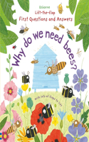 First Questions and Answers: Why do we need bees?: (First Questions and Answers)