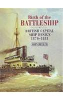 Birth of the Battleship
