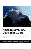 Amazon Simpledb Developer Guide: Scale Your Application's Database on the Cloud Using Amazon Simpledb