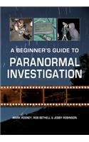 Beginner's Guide to Paranormal Investigation