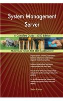 System Management Server A Complete Guide - 2020 Edition