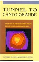Tunnel to Canto Grande