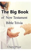Big Book of New Testament Bible Trivia