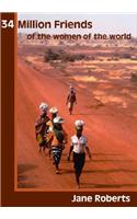 34 Million Friends: Of the Women of the World