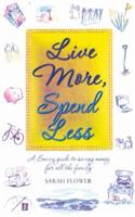 Live More, Spend Less