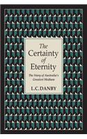 Certainty of Eternity