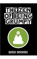 Zen of Being Grumpy