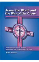 Jesus, the Word, and the Way of the Cross