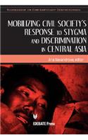 Mobilizing Civil Society's Response to Stigma and Discrimination in Central Asia