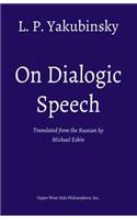 On Dialogic Speech