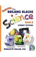 Exploring the Building Blocks of Science Book 2 Student Textbook (softcover)