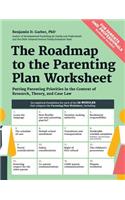 Roadmap to the Parenting Plan Worksheet