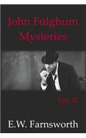 John Fulghum Mysteries: Vol. II