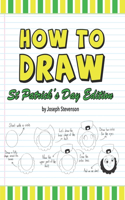 How to Draw St. Patrick's Day Edition