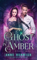 Ghost in Amber