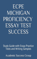 ECPE Michigan Proficiency Essay Test Success