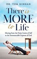 There Is More to Life: Moving from the Finite Limits of Self to the Immeasurable Expanse of God