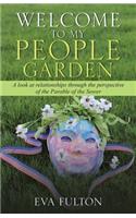 Welcome to My People Garden: A Look at Relationships Through the Perspective of the Parable of the Sower