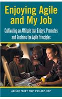 Enjoying Agile and My Job