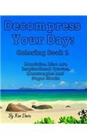 Decompress your Day