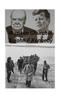 Winston Churchill & John F Kennedy