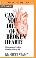 Can You Die of a Broken Heart?