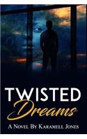Twisted Dream
