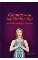 Connect With The Divine You