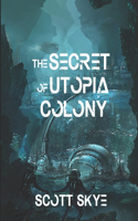 The Secret of Utopia Colony