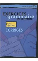 Exercices de grammaire en contexte: Corriges A1 - niveau debutant