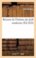 Résumé de l'Histoire Des Juifs Modernes
