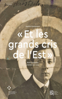 « Et Les Grands Cris de l'Est »