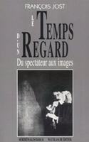 Le Temps d'Un Regard: Du Spectateur Aux Images(Du Cinema)