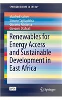 Renewables for Energy Access and Sustainable Development in East Africa