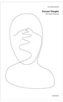 Concave Thoughts – 256 Digital Drawings
