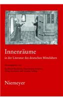 Innenraume in Der Literatur Des Deutschen Mittelalters