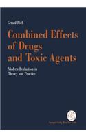 Combined Effects of Drugs and Toxic Agents