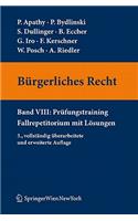 B Rgerliches Recht VIII. PR Fungstraining. Fallrepetitorium Mit L Sungen