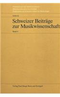 Schweizer Beitraege Zur Musikwissenschaft