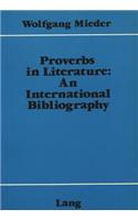 Proverbs in Literature: - An International Bibliography