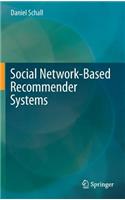 Social Network-Based Recommender Systems